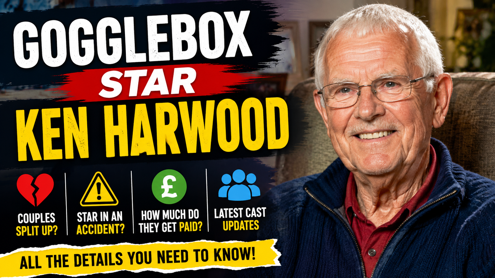 Gogglebox star Ken Harwood